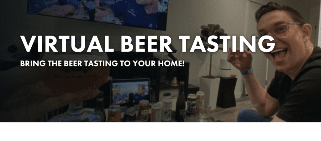 Virtual Beer Tasting advertisement "Being the beer tasting to your home!"
